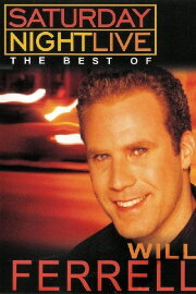 Saturday Night Live: The Best of Will Ferrell Saturday Night Live: The Best of Will Ferrell