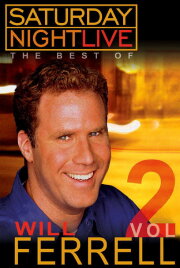 Saturday Night Live: The Best of Will Ferrell - Volume 2 Saturday Night Live: The Best of Will Ferrell - Volume 2