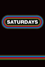 Saturdays Saturdays