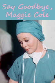 Say Goodbye, Maggie Cole Say Goodbye, Maggie Cole