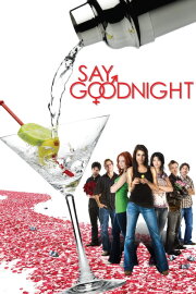 Say Goodnight Say Goodnight