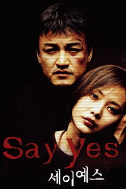 Say Yes Say Yes