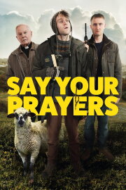 Say Your Prayers Say Your Prayers