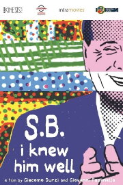 S.B.: Io lo conoscevo bene