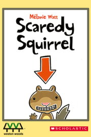 Scaredy Squirrel Scaredy Squirrel