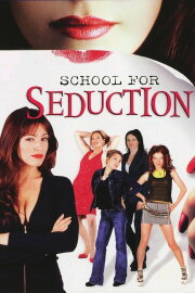 School for Seduction School for Seduction