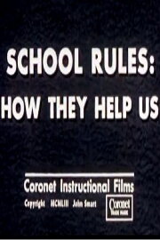 School Rules: How They Help Us