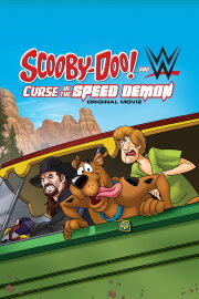 Scooby-Doo! and WWE: Curse of the Speed Demon Scooby-Doo! and WWE: Curse of the Speed Demon