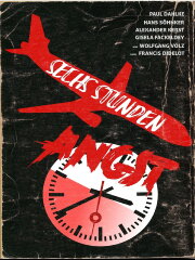Sechs Stunden Angst Sechs Stunden Angst