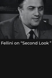 Second Look: Fellini Second Look: Fellini