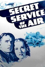 Secret Service of the Air Secret Service of the Air