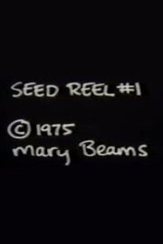 Seed Reel #1 Seed Reel #1