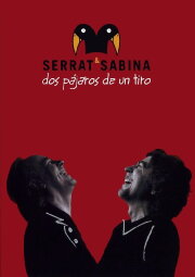Serrat & Sabina - Dos Pájaros De Un Tiro