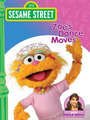 Sesame Street: Zoe's Dance Moves Sesame Street: Zoe's Dance Moves