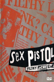 Sex Pistols: The Filthy Lucre Tour - Live in Japan
