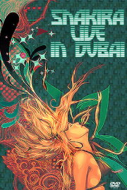 Shakira: Live in Dubai Shakira: Live in Dubai