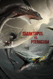 Sharktopus vs. Pteracuda Sharktopus vs. Pteracuda