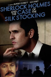 Sherlock Holmes and the Case of the Silk Stocking Sherlock Holmes and the Case of the Silk Stocking