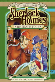 Sherlock Holmes and the Sign of Four Sherlock Holmes and the Sign of Four