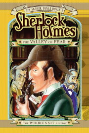 Sherlock Holmes and the Valley of Fear Sherlock Holmes and the Valley of Fear