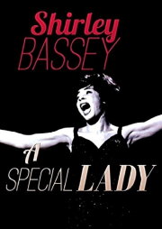 Shirley Bassey: A Special Lady