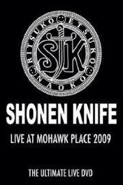 Shonen Knife: Live at Mohawk Place Shonen Knife: Live at Mohawk Place