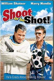 Shoot or Be Shot! Shoot or Be Shot!