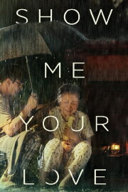 Show Me Your Love Show Me Your Love