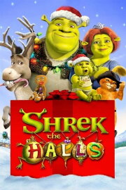 Shrek the Halls Shrek the Halls
