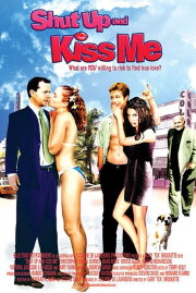 Shut Up and Kiss Me! Shut Up and Kiss Me!