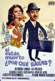 Si estás muerto, ¿por qué bailas? Si estás muerto, ¿por qué bailas?