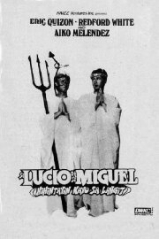 Si Lucio at si Miguel: Hihintayin Kayo sa Langit Si Lucio at si Miguel: Hihintayin Kayo sa Langit