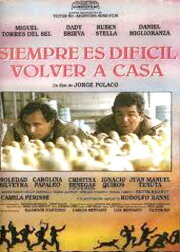 Siempre es difícil volver a casa Siempre es difícil volver a casa