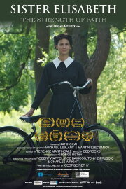 Sister Elisabeth: The Strength of Faith Sister Elisabeth: The Strength of Faith