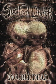 Six Feet Under - Double Dead Six Feet Under - Double Dead