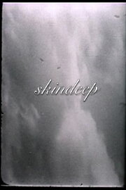 Skindeep Skindeep