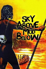 Sky Above and Mud Beneath
