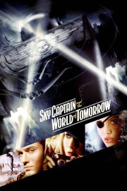Sky Captain and the World of Tomorrow Sky Captain and the World of Tomorrow