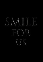 Smile for us