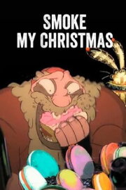 Smoke my Christmas Smoke my Christmas