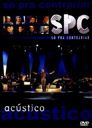 Só Pra Contrariar - Acústico Só Pra Contrariar - Acústico