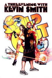 Sold Out: A Threevening with Kevin Smith Sold Out: A Threevening with Kevin Smith