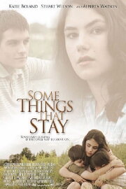 Some Things That Stay Some Things That Stay