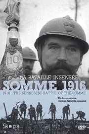 Somme 1916, la bataille insensée