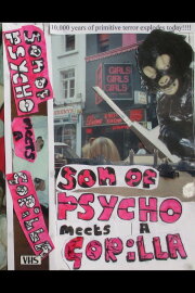 Son of Psycho Meets a Gorilla Son of Psycho Meets a Gorilla