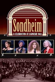 Sondheim: A Celebration at Carnegie Hall Sondheim: A Celebration at Carnegie Hall