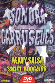 Sonora Carruseles - Salsa & Boogaloo Story Sonora Carruseles - Salsa & Boogaloo Story
