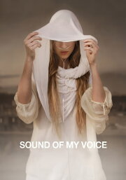 Sound of My Voice Sound of My Voice