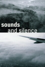 Sounds and Silence - Travels with Manfred Eicher Sounds and Silence - Travels with Manfred Eicher