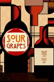 Sour Grapes Sour Grapes
